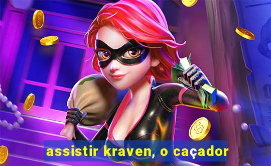 assistir kraven, o caçador